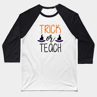 Trick or Teach, Halloween Baseball T-Shirt